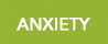 ANXIETY / TRAUMA